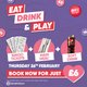 Eat, Drink & Play - Buzz Bingo Leeds 26/02 Event Title Pic