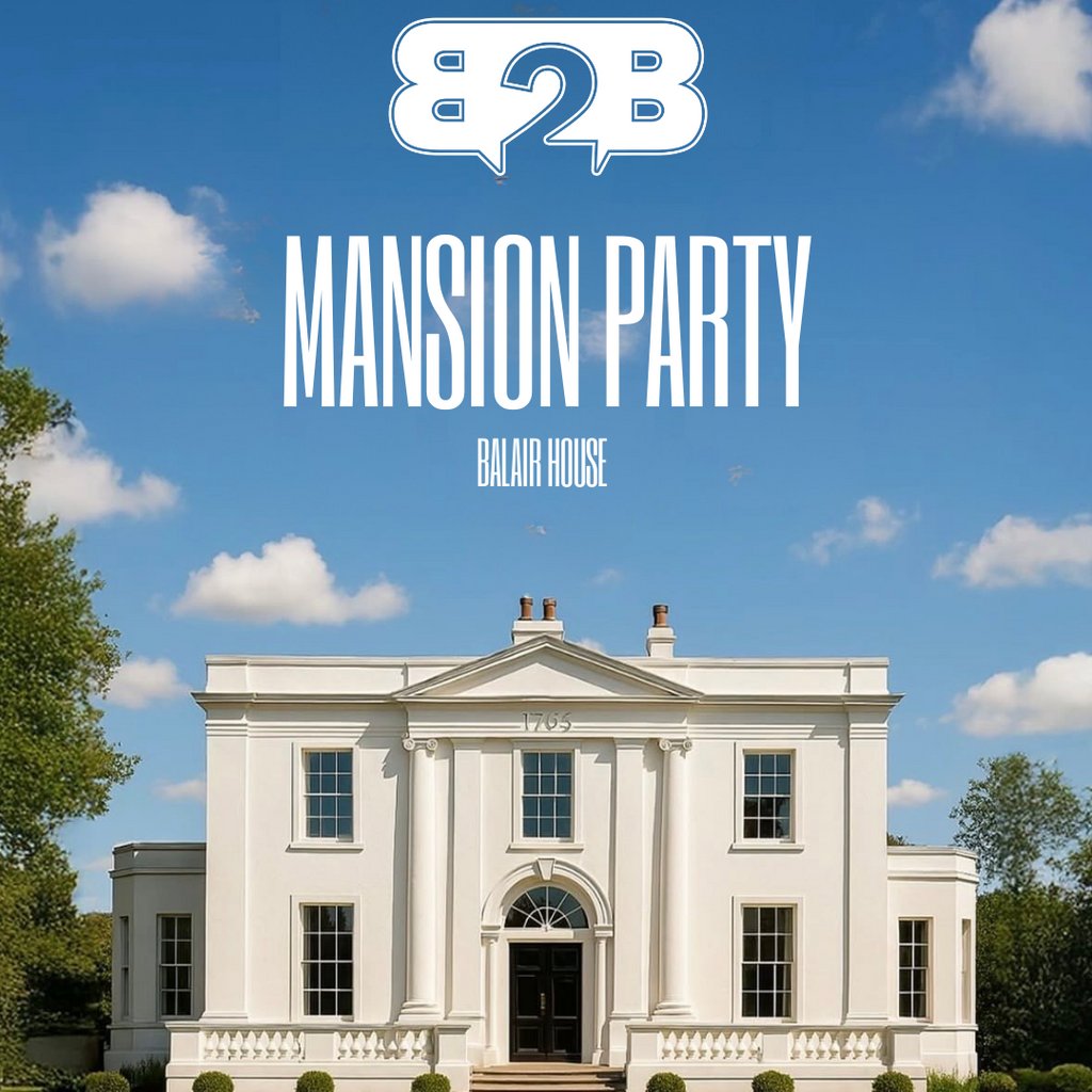 B2B The Movement - Mansion Party