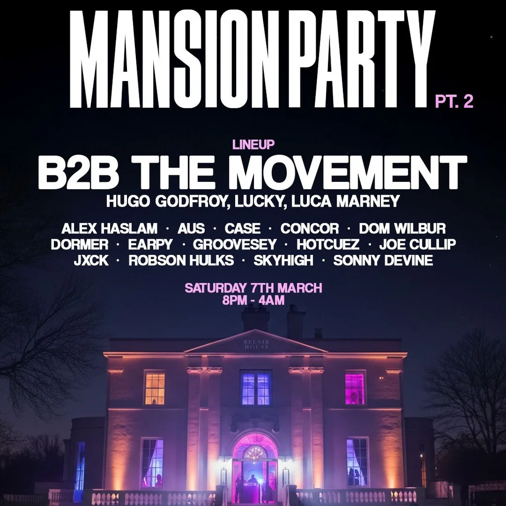 B2B The Movement - Mansion Party