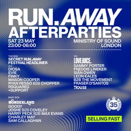 Ministry of Sound - Official Run Away After Party - Sat 23rd May
