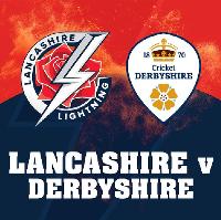 Lancashire Lightning v Derbyshire Falcons, Vitality Blast