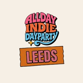 Allday Indie Indoor Festival - Leeds