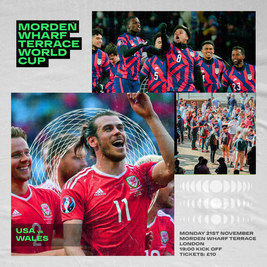 Morden Wharf Fanzone - U.S.A vs Wales