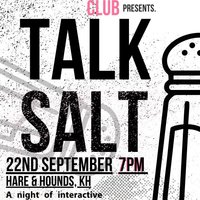 Culture Club presents, Talk SALT at Hare And Hounds Kings Heath