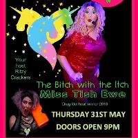 The Bitch with the Itch Tour hosted by Miss Tiss Ewe