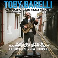 Toby Barelli and The King Size Slim Sound at The Crown House Hastings