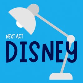 Next Act: Disney