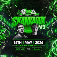 SkankLab PRESENTS: SKANKADOX V3 at Clock Factory Bristol