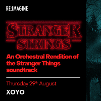 Stranger Strings: An Orchestral Rendition of the Stranger Things at XOYO
