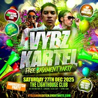 Vybz Kartel - Free Bashment Party - Everyone Free Before 12AM at The Lighthouse Bar And Club