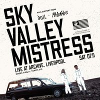 Sky Valley Mistress Live in Liverpool (Archive) at Archive Liverpool