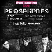 Phosphenes - Underground Sound Presents at The Raven Tower Bridge