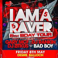 I AM A RAVER 5th Birthday Tour I AM A RAVER 5th Birthday Tour