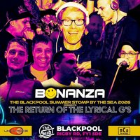 Bonanza Blackpool summer stomp the Return of the Lyrical G's at The Sub