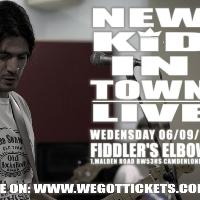NEW KID IN TOWN plus support TBC at Fiddler's Elbow Camden