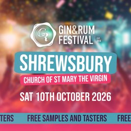 Gin & Rum Festival - Shrewsbury - 2026