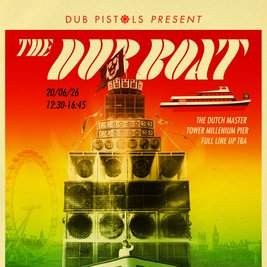 Dub Pistols Boat Party