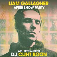Get Loose - Liam Gallagher Afterparty with guest DJ Clint Boon at The Record Factory
