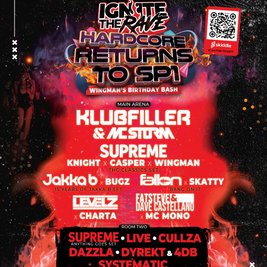 Ignite the Rave! Hardcore's return to SP1! Wingmans Birthday