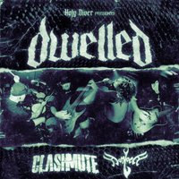 Dwelled + Support at Holy Diver