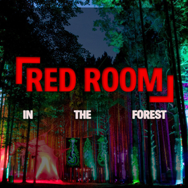 RED ROOM: In The Forest Festival