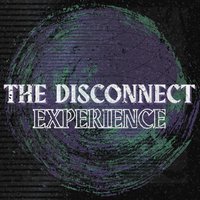 National Citizens - The Disconnect Experience