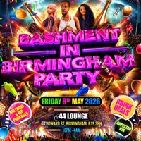 Bashment In - Birmingham Party at 44 LOUNGE