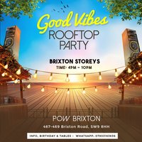 Good Vibes Rooftop Day Party at Brixton Storeys