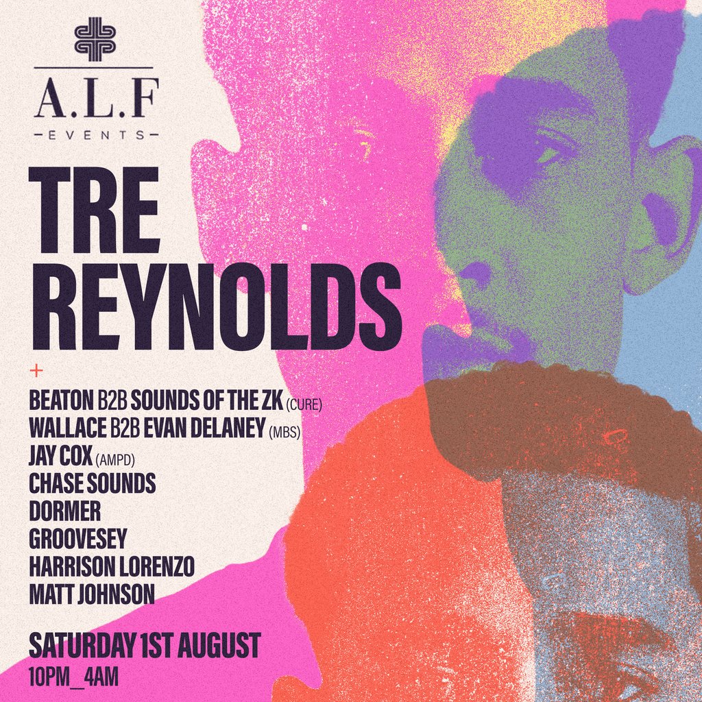 A.L.F Events with Tre Reynolds at Duo Clapham