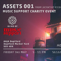 Assets 001: Music Support Charity Event at Aaja Deptford