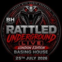 Rattled Underground Live (London Edition) at Basing House