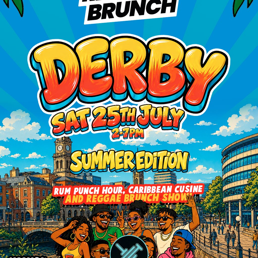 The Reggae Brunch - DERBY - Sat 25th July - SUMMER EDITION!