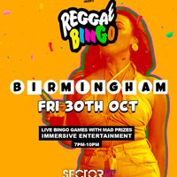 Reggae Bingo - Birmingham - Fri 30th Oct at Sector 57