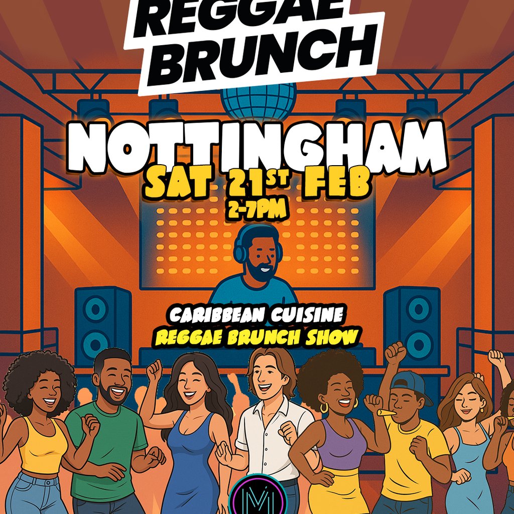 The Reggae Brunch - NOTTINGHAM - Sat 21st Feb
