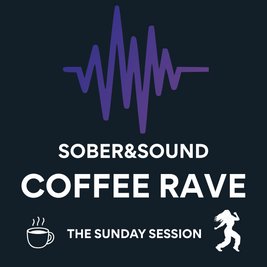 Sober & Sound Coffee Rave