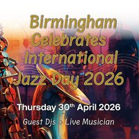 Birmingham Presents International Jazz Day 2026 30 April 2026 at Samai Thai Restaurant And Cocktail Bar