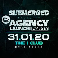 Submerged Presents Agency Launch Party Submerged Presents Agency Launch Party