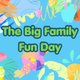 The Big Family Fun Day Event Title Pic