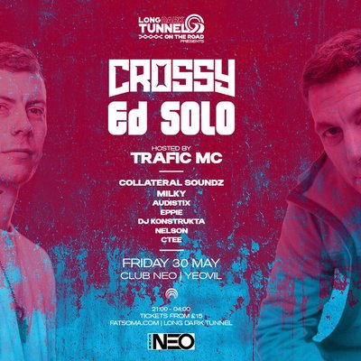 LDT On The Road Presents: Crossy + Ed Solo // Club Neo, Yeovil