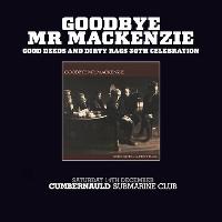 Goodbye Mr Mackenzie