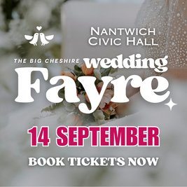 The Big Cheshire Wedding Fair at Nantwich Civic Hall- 14th Sept