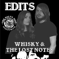 EDITS / WHISKY &THE LOST NOTES