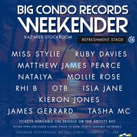 Big Condo Records Weekender Presents The Refreshment Stage at Kazimier Stockroom