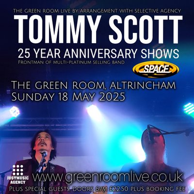Tommy Scott (Space) at The Green Room, Altrincham