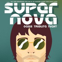 Supernova: An Oasis Tribute Night
