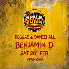 SPACE TOWN - Reggae & Dancehall @ SPACE
