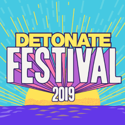 Detonate Festival 2019