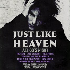 Just Like Heaven: Alt 80s Day Party (Newcastle)
