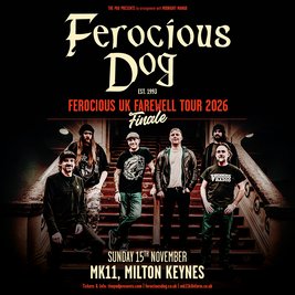 Ferocious Dog - UK Farewell Tour