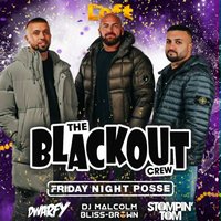 The Blackout Crew // Friday Night Posse